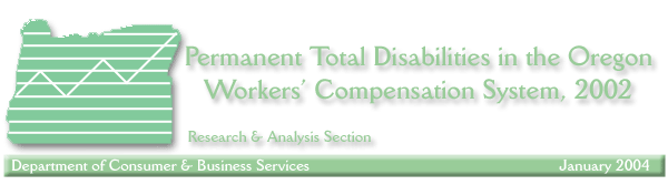 Header - Permanent Total Disabilities in the Oregon Workers' Compensation System, 2002